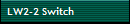 LW2-2 Switch